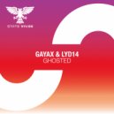 Gayax & Lyd14 - Ghosted (Extended Mix)