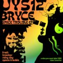 Bryce - Space Trouble (Original Mix)