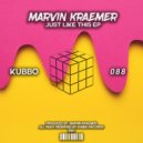 Marvin Kraemer - Just Like This
