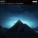 berū - How to Build a Pyramid