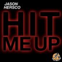 Jason Hersco - Hit Me Up
