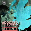 Roque - Addicted To Sound