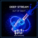 Deep Stream - Out Of Sight