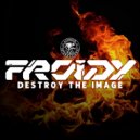 Froidy - Think Ur Bad