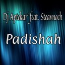 Dj Aptekar' feat. Steavnoch - Padishah