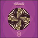 Lex Luca - This Is How