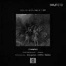 Champas - Solid Movement (Disruption Remix)