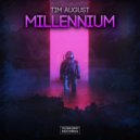 Tim August - Millennium