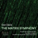 Don Davis & Tenerife Film Orchestra & Choir - The Matrix Symphony (From 