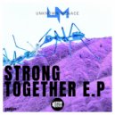 Unknown Menace - Strong Together