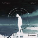 NoPhace - Hallow ()