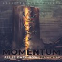 Momentum - All Is Dark Now