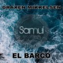 Draxen Mikkelsen - El Barco