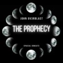 John Ov3rblast - The Prophecy