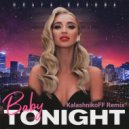Ольга Бузова - Baby Tonight (KalashnikoFF Remix)