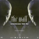 FAdeR_WoLF feat. Евгений Шаталкин - THe_WaLL [ViP no. 20220601]