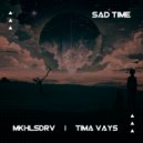 MKHLSDRV, Tima Vays - Sad time