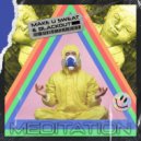 Blackout, Make U Sweat - Meditation