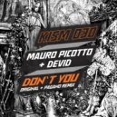 Mauro Picotto, Devid - Don\'t You (Original Mix)