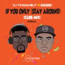 MC Blenda, DJ Timbawolf - If You Only (Stay Around) (Extended Club Mix)