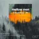 Mellow Men - Mantrastic Mr. Hoa (Hunter Sanchez Remix)