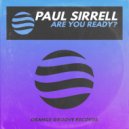 Paul Sirrell - Are You Ready?