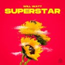 Will Watt - Superstar