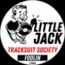 Tracksuit Society - Foolin