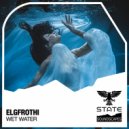 Elgfrothi - Wet Water