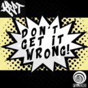 DJ Krpt - Don't get it Wrong