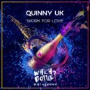 Quinny UK - Work For Love