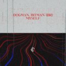 DogMan & BitMan (Br) - Myself