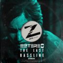 Eztereo - The Last Bassline