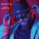 Ahmed Troy - Yba Tannesh
