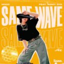 MN10 Ft. Romy Dya - Same Wave