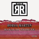 Borja Martín - Bakalao Tribute