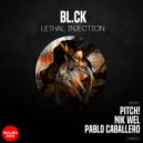 BL.CK - Lethal Injection (Pablo Caballero Remix)