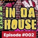 Waleri - In Da House #Episode 002