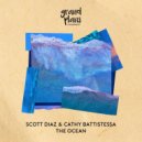 Scott Diaz & Cathy Battistessa - The Ocean (Original Mix)
