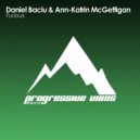 Daniel Baciu & Ann-Katrin McGettigan - Furious (Extended Mix)