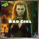 SluG (FL) - Bad Girl