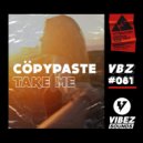 Cöpypaste - Take Me