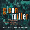 Glenn Miller and His Orchestra - Moonlight Serenade