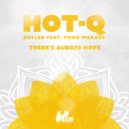 HOT-Q & Kuller & Thor Moraes - There's Always Hope (feat. Thor Moraes)