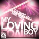 Thombs & MelyMel - My loving boy (feat. MelyMel) (Acapella)