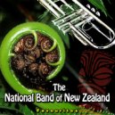 The National Band of New Zealand - Cavalcade Of Martial Songs