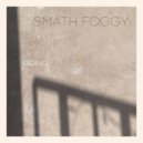 Smath foggy - Place to call my own