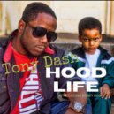 Tony Dash & Bobby Dash - Hood Life (feat. Bobby Dash)