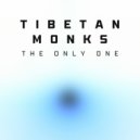 Tibetan Monks - The Only One (Broken Mix)