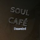 Daweird - Deeper Soul